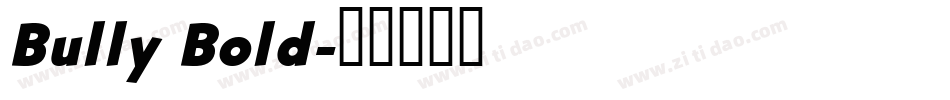 Bully Bold字体转换